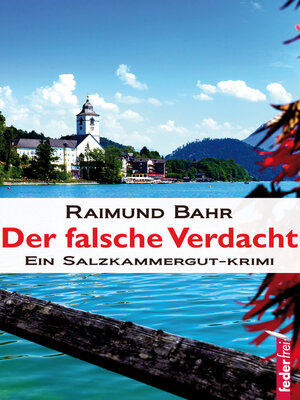 cover image of Der falsche Verdacht: Ein Salzkammergut-Krimi